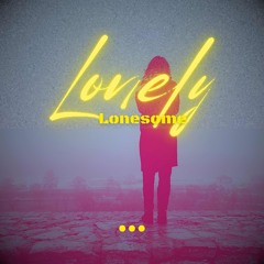 Lonely Lonesome