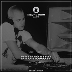 Throne Room Radio #048 - Drumsauw