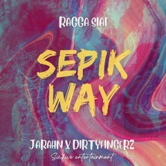 Sepik Way(2022)- Ragga Siai ft. Jarahn & Dirty Fingerz