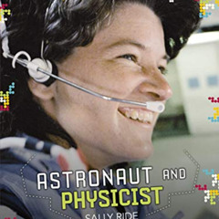 [ACCESS] KINDLE ✅ Astronaut and Physicist Sally Ride (STEM Trailblazer Bios) by  Marg
