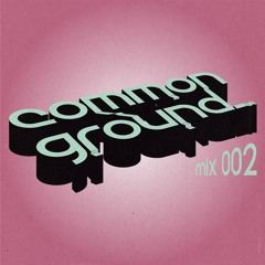 Common Ground Mix 002 - Rafael Khan & MC Caddy Cad - Live @ La Piscina (Jan'24)