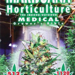Ebook Dowload Marijuana Horticulture: The Indoor/Outdoor Medical Grower's