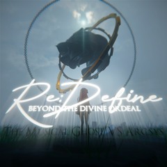 The Musical Ghost vs arc.sys - Re:Define ~Beyond The Divine Ordeal~ [for VNMC2023 Finals tiebreaker]