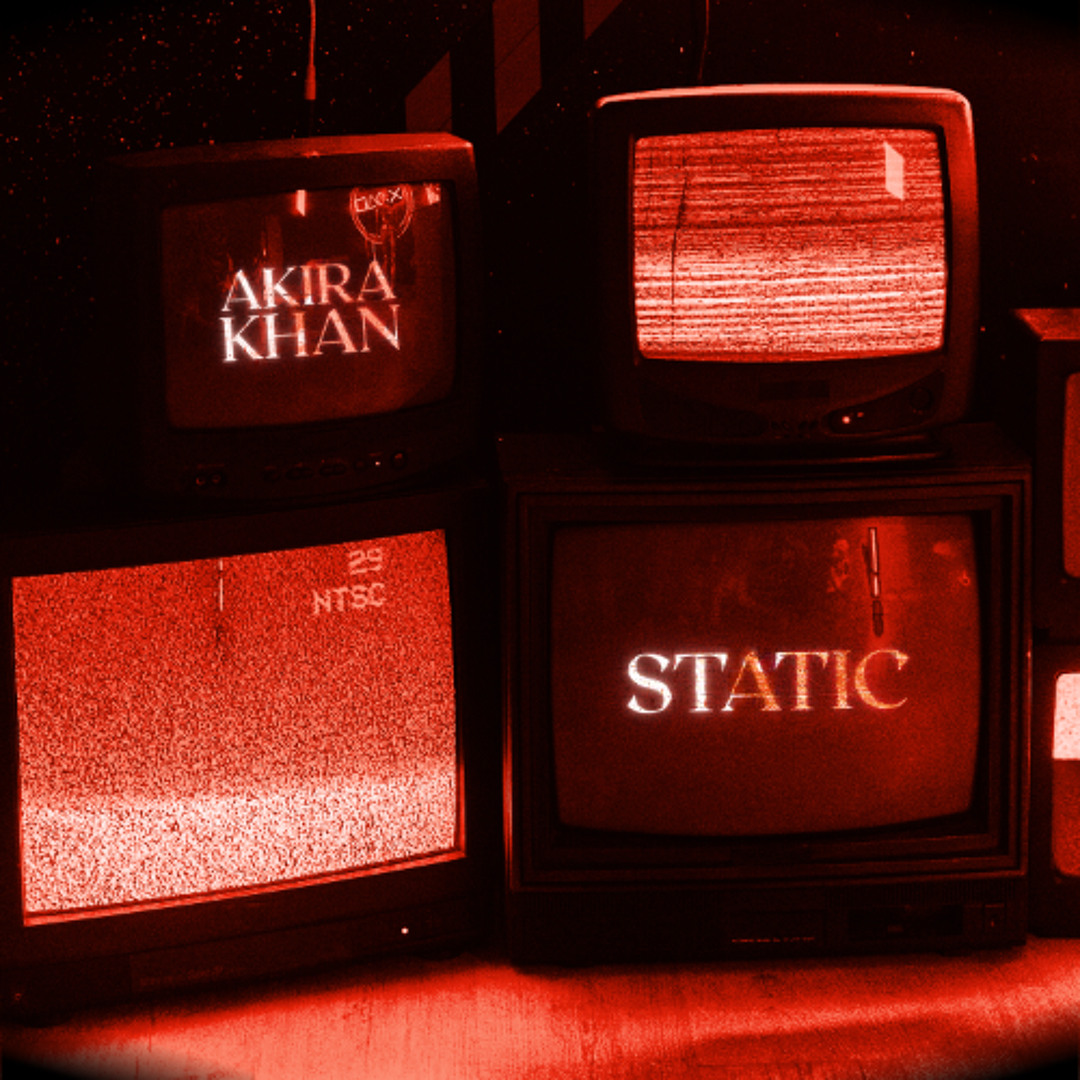 Stream STATIC by AKIRA KHAN | Listen online for free on SoundCloud