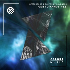 Stereocode & System Of Loudness - Ode To Hardstyle