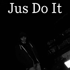 Jus Do It
