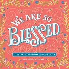 ⚡PDF⚡ We Are So Blessed Mini Wall Calendar 2021
