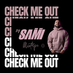 DJ SAMI - Check Me Out 2020 Mixtape