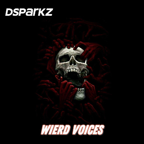 DSparkz Wierd Voices orginal (Classic Remastered)