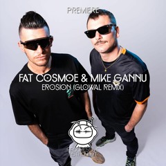PREMIERE: Fat Cosmoe & Mike Gannu - Erosion (Glowal Remix) [Sementa]