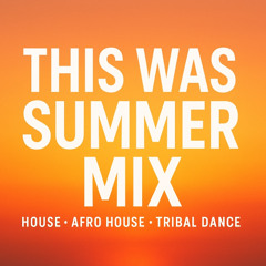 06_This was Summer Mix 2025 [live]
