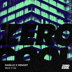 Kasille x VeSaint - Back It Up (Radio Edit)