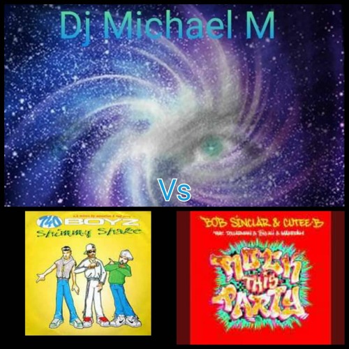 DJ MICHAEL M - Shimmy Shake Rock This Party (740 BOYZ Vs BOB SINCLAR)NEW YEAR MIX 2021