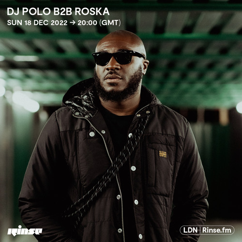 DJ Polo B2B Roska - 18 December 2022