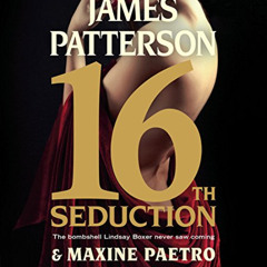 [Access] EBOOK 📤 16th Seduction (Women's Murder Club, 16) by  James Patterson,Maxine