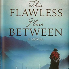 View EBOOK 🗂️ This Flawless Place Between by  Bruno Portier [KINDLE PDF EBOOK EPUB]