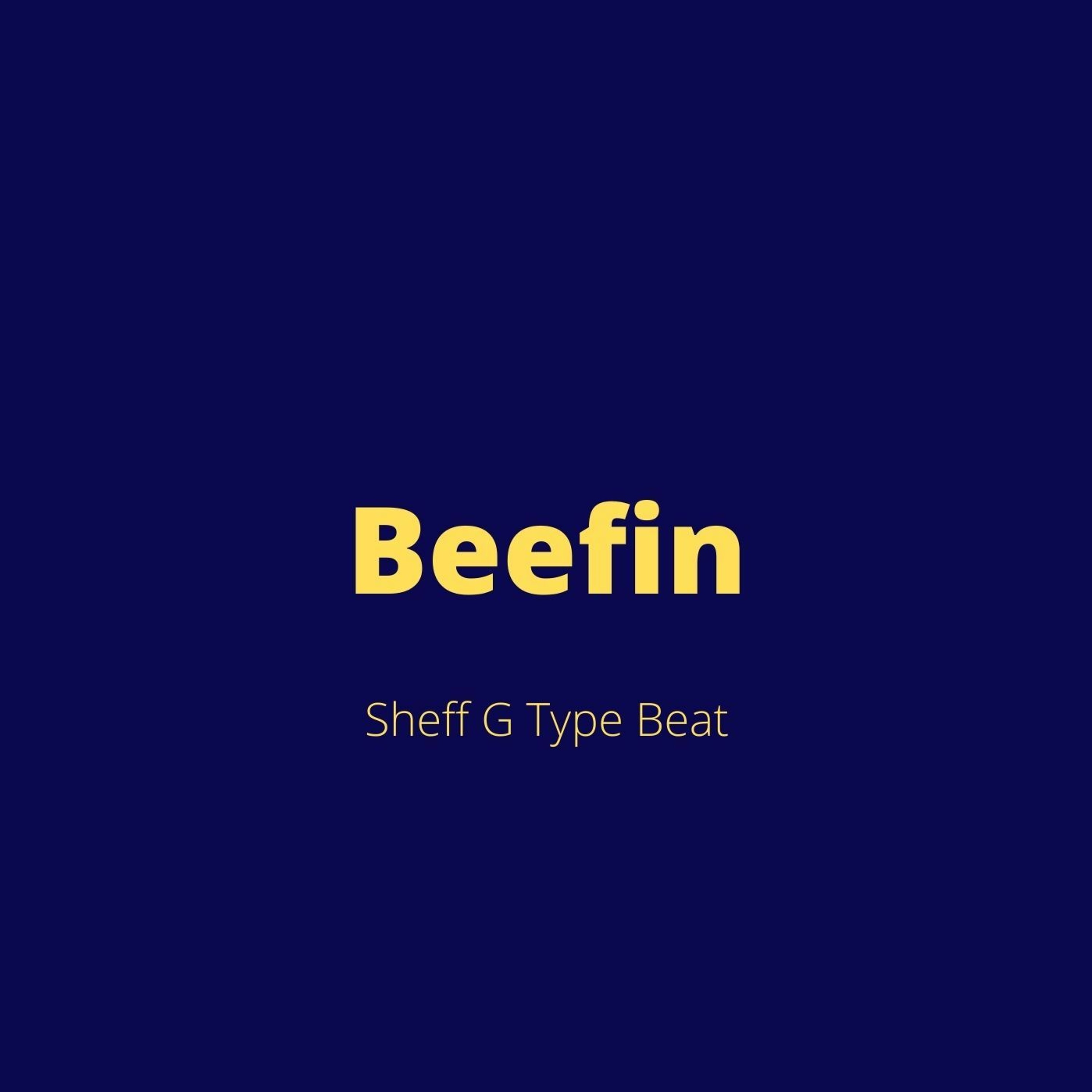 Sheff G Type Beat - "Beefin" episode artwork