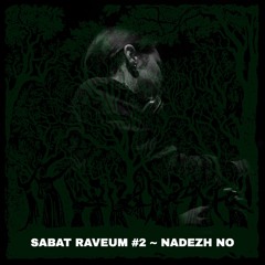 SABAT RAVEUM #2 ~~~ Nadezh No