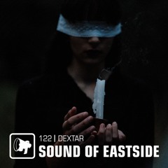 dextar - Sound of Eastside 122 120821