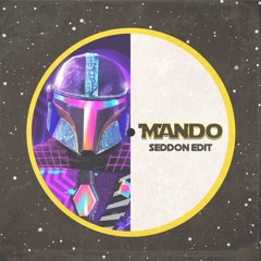 PremEar: MANDO (SEDDON EDIT)[FREE DOWNLOAD]
