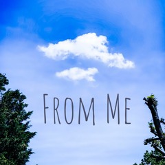 From Me