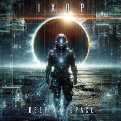 I.X.O.P. - Deep in Space [ full album ] - Altar