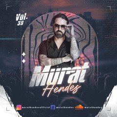 Murat Hendes Vol.39