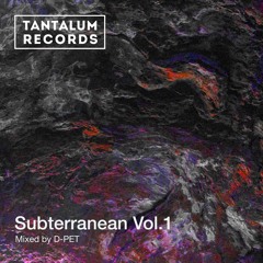 Subterranean Vol. 1 - Mixed by D-PET