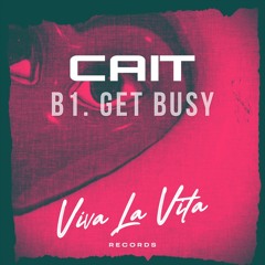 CAIT - Get Busy