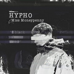 Hypho - Miss Moneypenny [DUPLOC BLXCK TXPES 2.0]
