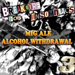 Mig Ale - Alcohol Withdrawal