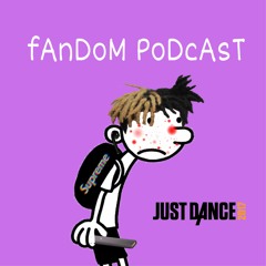 Prepubescent Edition I Fandom Podcast
