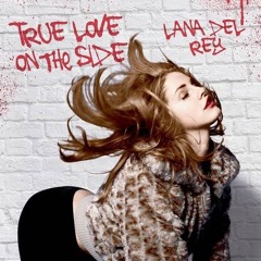 True Love On The Side
