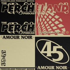 Amour Noir - Perchéland #45