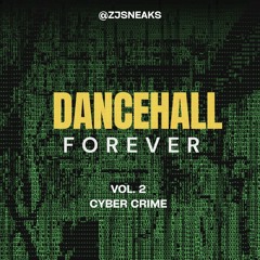 Dancehall Forever - D4E - Vol.2 - Cyber Crime