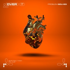 Over It (ft. ScoobE)