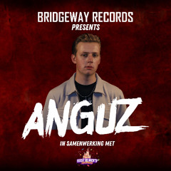 BRIDGEWAY RECORDS & Feest Dj Nick's Feestpaleis Presents ' ANGUZ ' #169 || PARTYSTYLE || HARDSTYLE