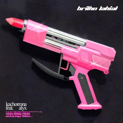 Brilho Labial - Kachorrona, DJ ALYX
