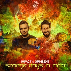Impact & Omnisent - Strange Days In India @ Spintwist Records