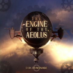 The Engine of the Aeolus - Steampunk Orchestral Music