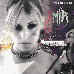 DETONATE [ MIR REMIX ]