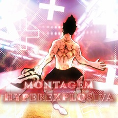MONTAGEM HYPEREXPLOSIVA