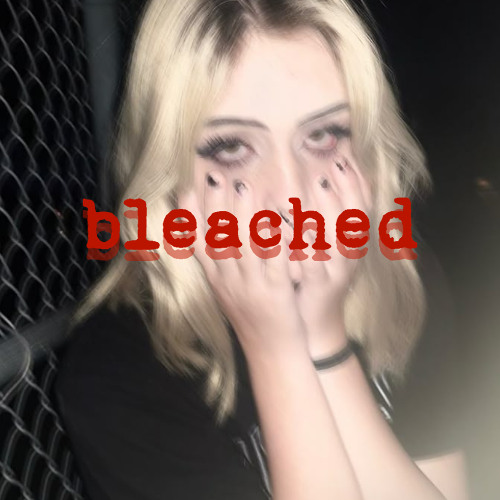 bleached (demo)