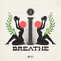 Breathe (Feat. SayWhat?! SayRah)