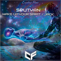 Sputyan - Wake Up Your Spirit (Original Mix) Preview