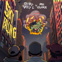 GRINDHARD E X YSR GRAMZ - SKY FALLING
