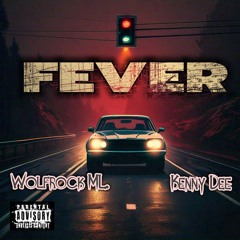 FEVER (ft KENNY DEE)