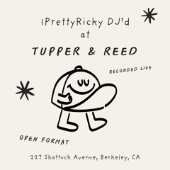 1PrettyRicky DJ'd at Tupper & Reed [Live Mix]