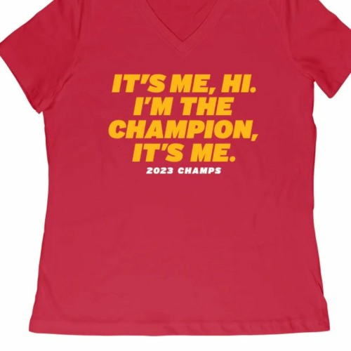 KANSAS CITY I’M THE CHAMPION, IT’S ME T-SHIRT