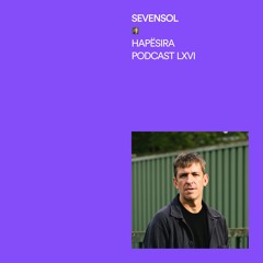 Sevensol ■ Hapësira Podcast LXVI